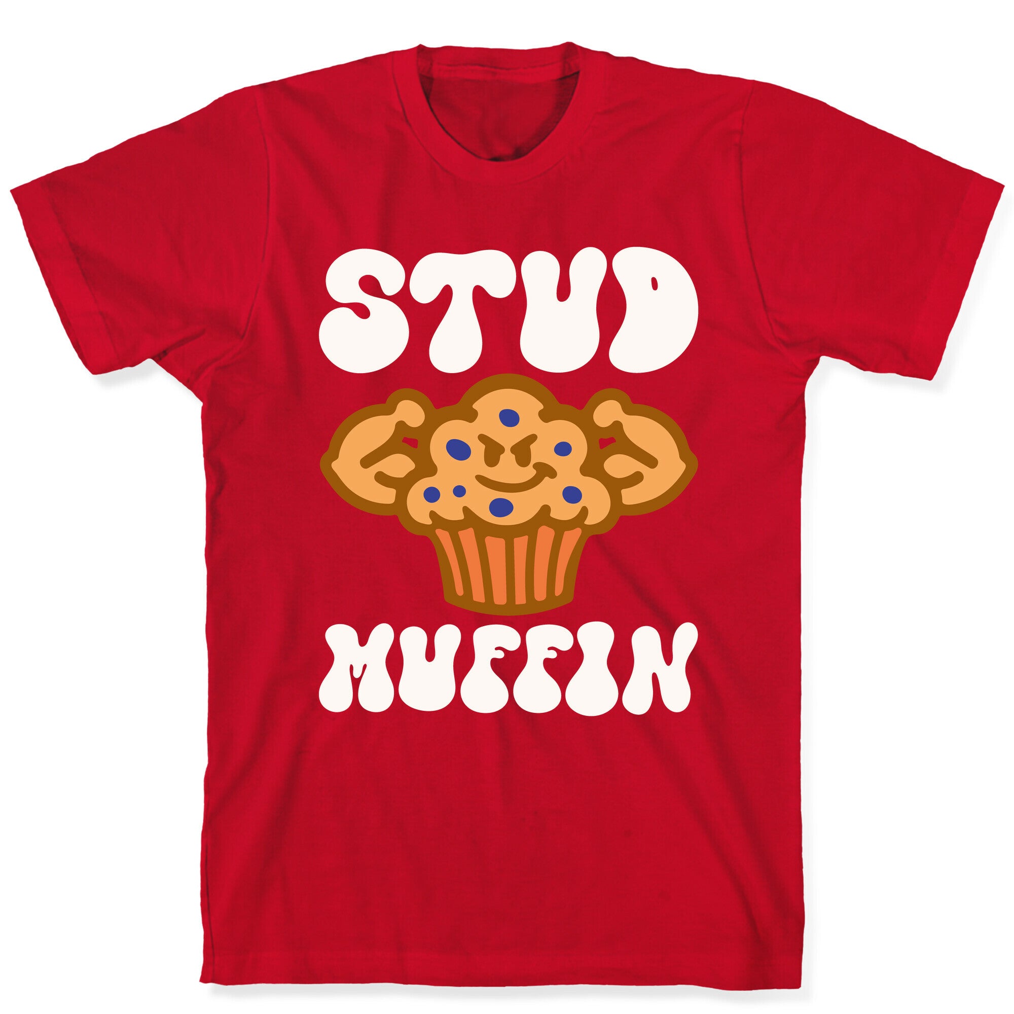 Stud Muffin T-Shirt